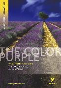 The Color Purple: York Notes Advanced everything you need to catch up, study and prepare for and 2023 and 2024 exams and assessments