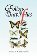 Follow The Butterflies