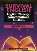 Survival English 1: English Through Conversations Book 1B