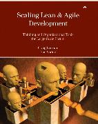 Scaling Lean & Agile Development: Thinking and Organizational Tools for Large-Scale Scrum