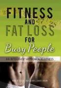 Fitness and Fat Loss for Busy People