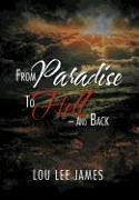 From Paradise to Hell - And Back