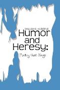 Humor and Heresy