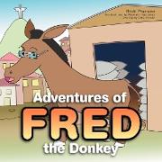 Adventures of Fred the Donkey
