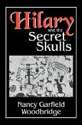 Hilary and the Secret Skulls