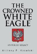 The Crowned White Eagle