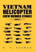 Vietnam Helicopter Crew Member Stories Volume II