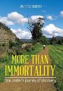 MORE THAN IMMORTALITY