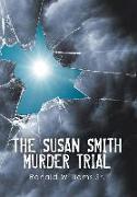 THE SUSAN SMITH MURDER TRIAL