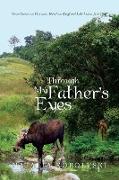 Through My Father's Eyes