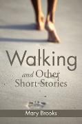 Walking and Other Short Stories