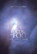 Focus in the Fog