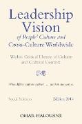 Leadership Vision of People's Culture and Cross-Culture Worldwide