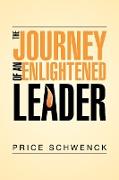 The Journey of an Enlightened Leader
