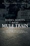 Marks, Martin and the Mule Train