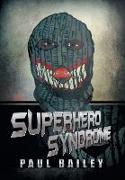 Superhero Syndrome