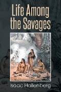 Life Among the Savages