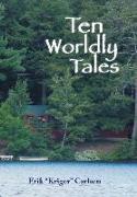 Ten Worldly Tales