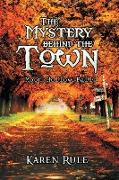 The Mystery behind the -Town-