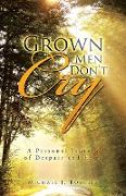 Grown Men Don't Cry