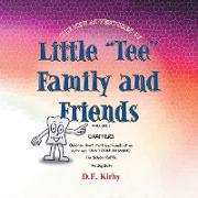 The New Adventures of ''Little Tee'' Family and Friends