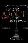 Everything You Need to Know about Law School in 50 Pages