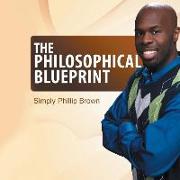 The Philosophical Blueprint