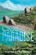 Clouds Over Paradise
