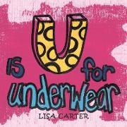 U Is for Underwear