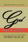 God Wants You Blessed