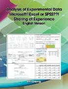Analysis of Experimental Data Microsoft®Excel or SPSS??! Sharing of Experience English Version