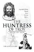 The Huntress of Troy