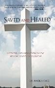 Saved and Healed