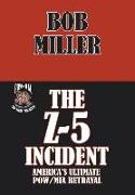 The Z-5 Incident