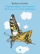 L'incredibile settimana di Lillo il coccodrillo