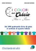 I colori del calcio. Storia & passione