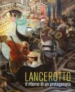 Lancerotto. Il ritorno di un protagonista