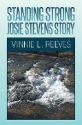 Standing Strong - Josie Stevens Story