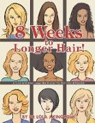 8 Weeks to Longer Hair!