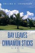 Bay Leaves and Cinnamon Sticks