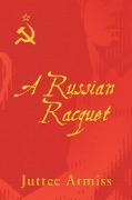 A Russian Racquet