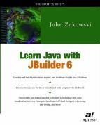 Learn Java with JBuilder 6 [With CDROM]