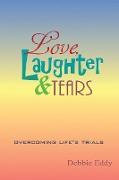 Love, Laughter & Tears