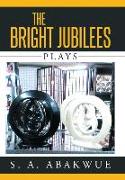The Bright Jubilees