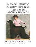 Medical, Genetic & Behavioral Risk Factors of Afghan Hounds