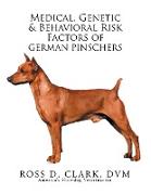 Medical, Genetic & Behavioral Risk Factors of German Pinschers