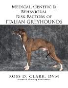 Medical, Genetic & Behavioral Risk Factors of Italian Greyhounds