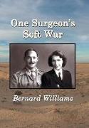 One Surgeon's Soft War