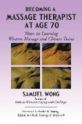 Becoming a Massage Therapist at Age 70