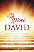 THE LAST WORDS OF DAVID